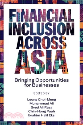 Financial Inclusion Across Asia：Bringing Opportunities for Businesses