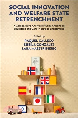 Social Innovation and Welfare State Retrenchment：A Comparative Analysis of Early Childhood Education and Care in Europe and Beyond