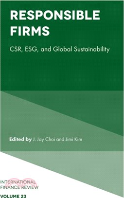 Responsible Firms：CSR, ESG, and Global Sustainability