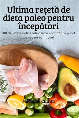 Ultima rețetă de dieta paleo pentru începători