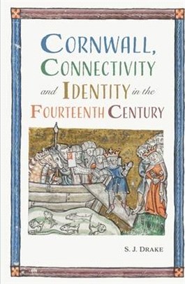 Cornwall, Connectivity and Identity in the Fourteenth Century
