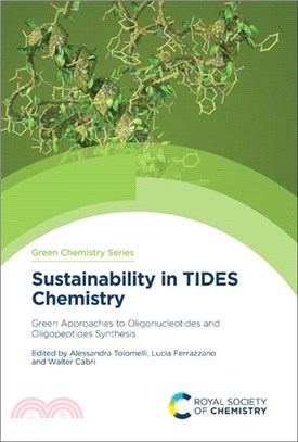 Sustainability in TIDES Chemistry：Green Approaches to Oligonucleotides and Oligopeptides Synthesis