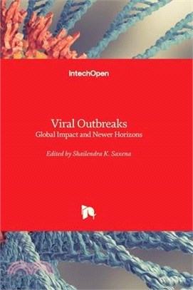 Viral Outbreaks - Global Impact and Newer Horizons