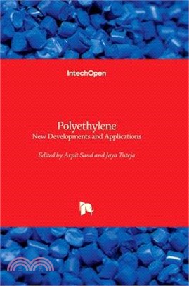 Polyethylene - New Developments and Applications