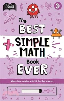 The Best Simple Math Book Ever: Wipe-Clean Workbook with Lift-The-Flap Answers for Ages 3 & Up