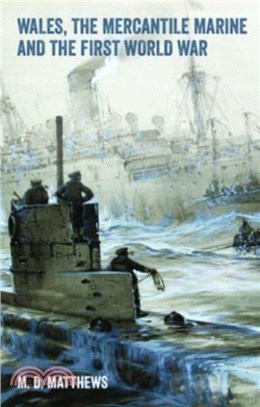 Wales, the Mercantile Marine and the First World War