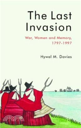 The Last Invasion：War, Women and Memory, 1797-1997