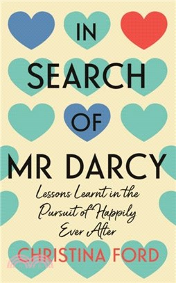In Search of Mr Darcy：Lessons Learnt in the Pursuit of Happily Ever After