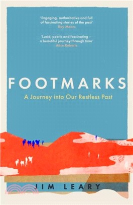 Footmarks：A Journey into Our Restless Past