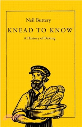 Knead to Know：A History of Baking