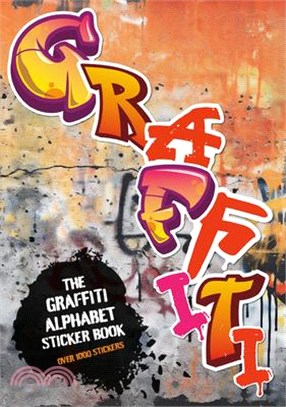 The Graffiti Alphabet Sticker Book: Over 1000 Stickers!