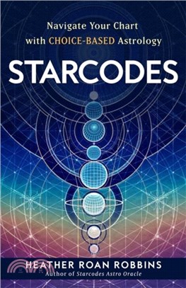 Starcodes：Navigate Your Chart with Choice-Based Astrology