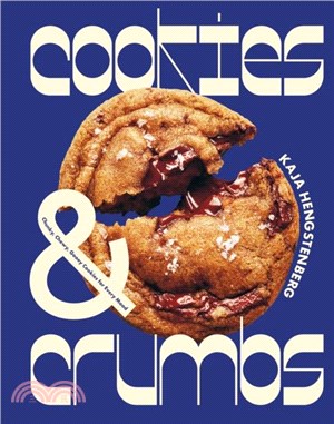 Cookies & Crumbs：Chunky, Chewy, Gooey Cookies for Every Mood