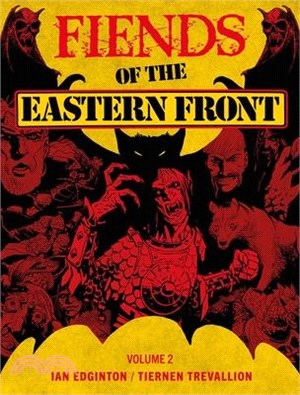 Fiends of the Eastern Front Omnibus Volume 2