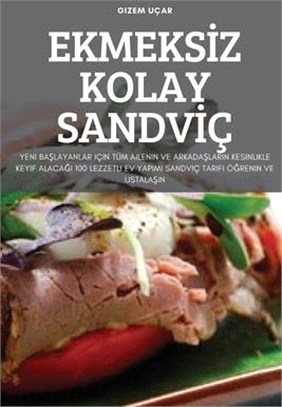 Ekmeksİz Kolay Sandvİç