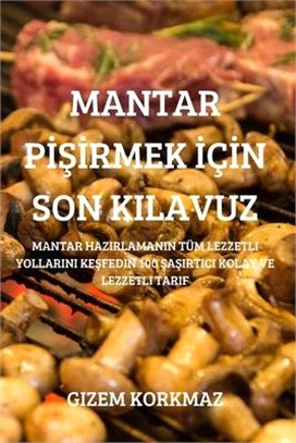 Mantar PİŞİrmek İçİn Son Kilavuz