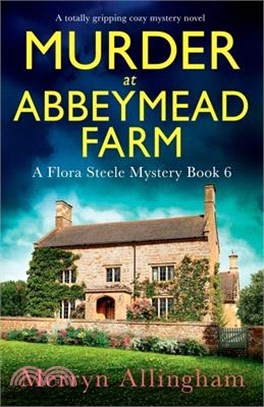 Murder at Abbeymead Farm: A totally gripping cozy mystery novel