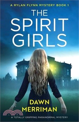 The Spirit Girls: A totally gripping paranormal mystery