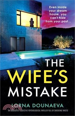 The Wife's Mistake: An absolutely addictive psychological thriller full of shocking twists