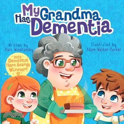 My Grandma Has Dementia