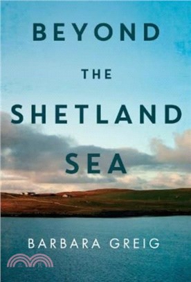 Beyond The Shetland Sea