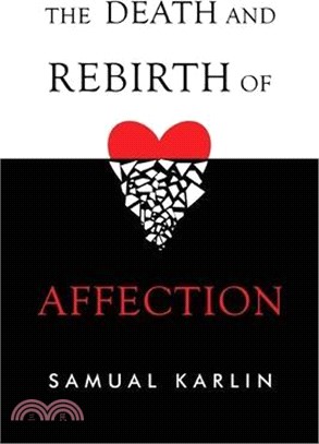 The Death and Rebirth of Affection