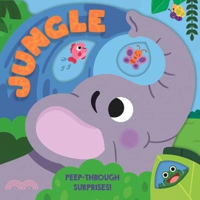 Jungle: With Peep-Through Surprises on Every Page