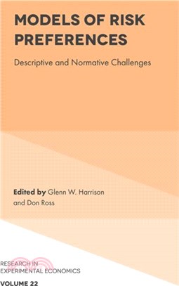 Models of Risk Preferences：Descriptive and Normative Challenges