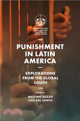 Punishment in Latin America：Explorations from the Margins