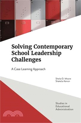Solving Contemporary School Leadership Challenges: A Case Learning Approach