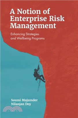 A Notion of Enterprise Risk Management：Enhancing Strategies and Wellbeing Programs
