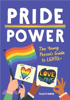 Pride Power：The Young Person's Guide to LGBTQ+