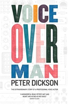 Voiceover Man: The Extraordinary Story Of A Professional Voice Actor