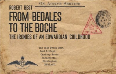 From Bedales to the Boche：The ironies of an Edwardian childhood