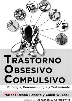 Trastorno obsesivo-compulsivo: Etiología, fenomenología, y tratamiento