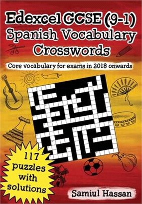 Edexcel GCSE (9-1) Spanish Vocabulary Crosswords: 117 crossword puzzles covering core vocabulary for exams in 2018 onwards