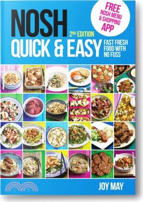 NOSH Quick & Easy：Fast, Fresh Food with No Fuss