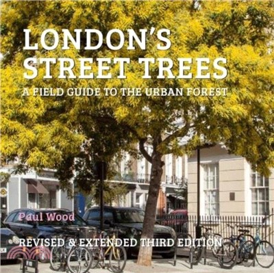 London's Street Trees：A Field Guide to the Urban Forest