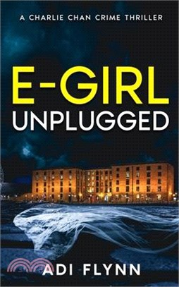 E-Girl Unplugged: A Fast-Paced British Crime Thriller