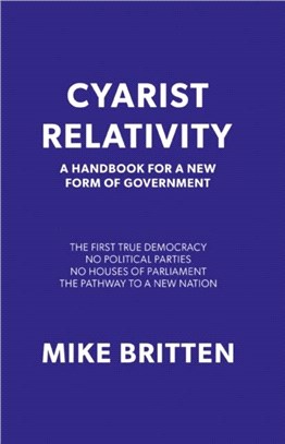 Cyarist Relativity：A New Form of Government