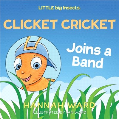 LITTLE big Insects: Clicket Cricket Joins a Band