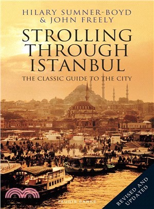 Strolling Through Istanbul ― The Classic Guide to the City