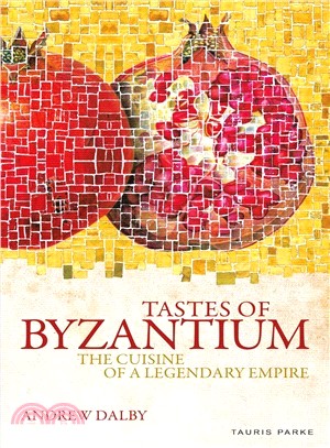 Tastes of Byzantium ― The Cuisine of a Legendary Empire