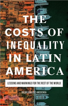 The Costs of Inequality in Latin America