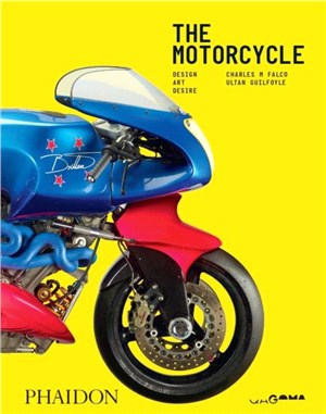 The Motorcycle: Design, Art, Desire