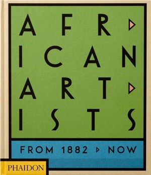 African Artists：From 1882 to Now