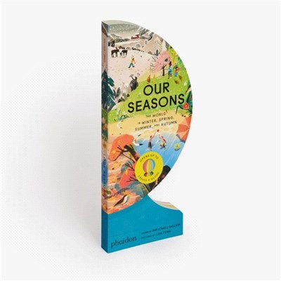 Our Seasons：The World in Winter, Spring, Summer, and Autumn