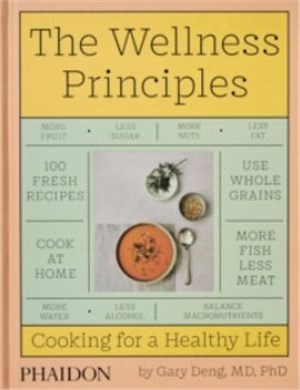 The Wellness Principles：Cooking for a Healthy Life