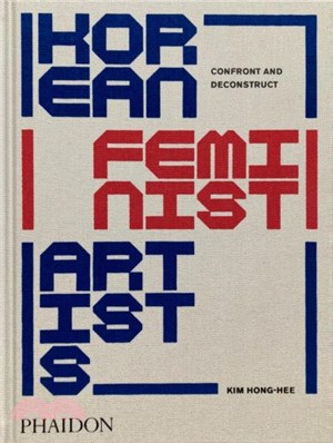 Korean Feminist Artists：Confront and Deconstruct