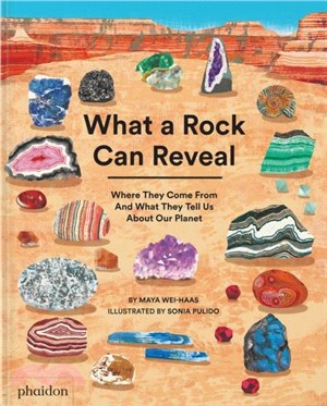 What a Rock Can Reveal：Where They Come From And What They Tell Us About Our Planet